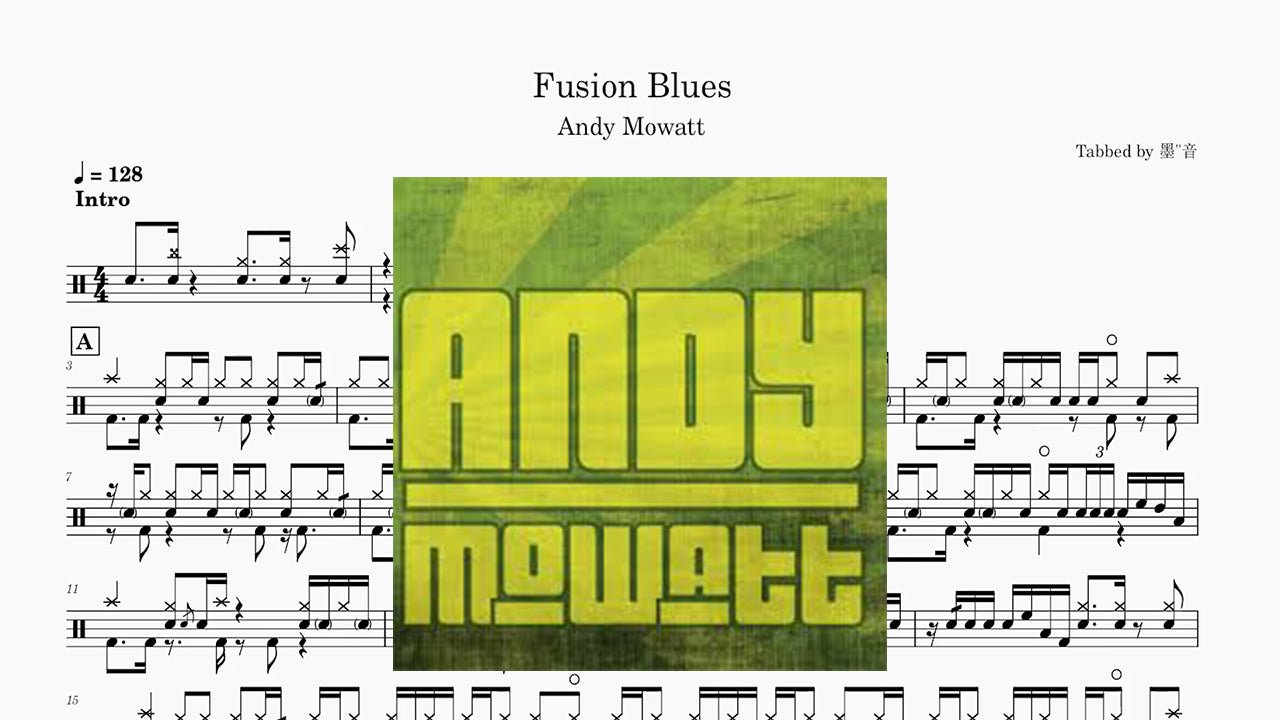 Andy Mowatt - Fusion Blues - 鼓譜 Drumtabs ドラム楽譜