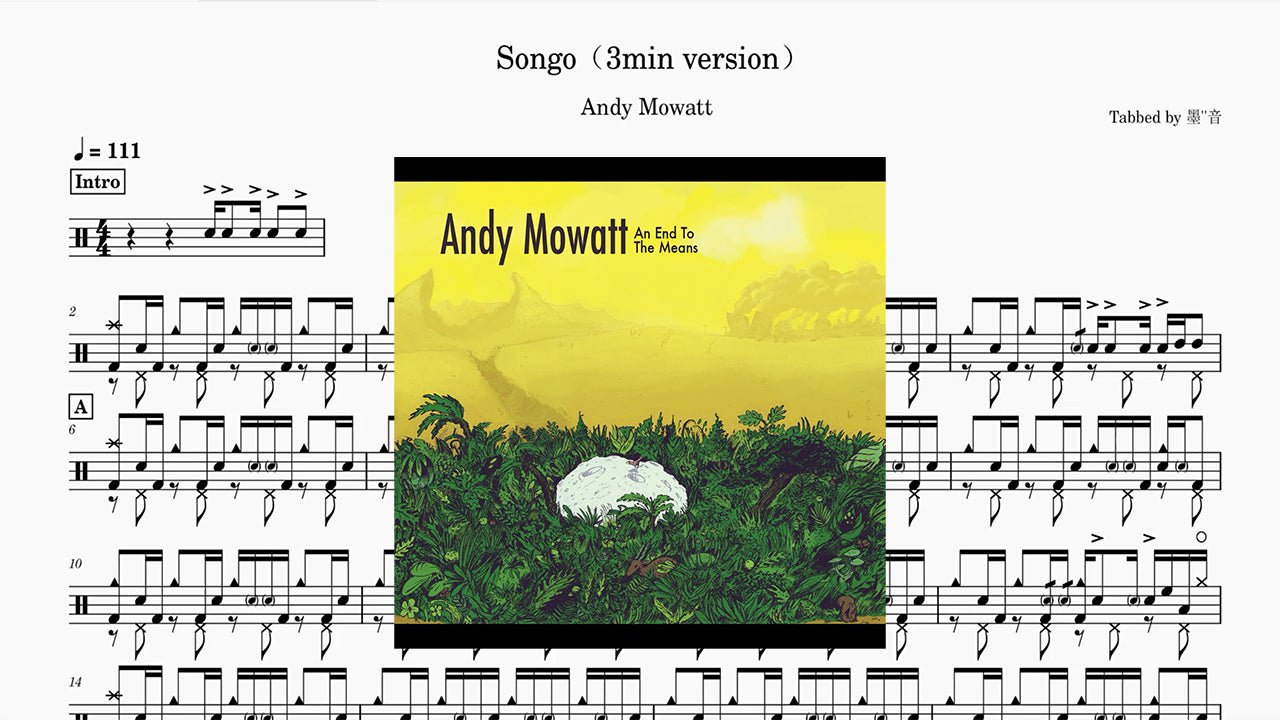Andy Mowatt - Songo 3min version - 鼓譜 Drumtabs ドラム楽譜