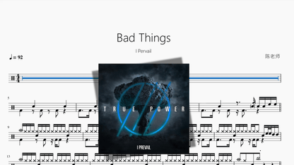 Bad Things【I Pervail】 - 鼓譜 Drumtabs ドラム楽譜