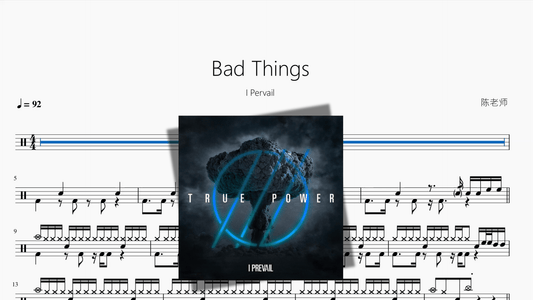 Bad Things【I Pervail】 - 鼓譜 Drumtabs ドラム楽譜