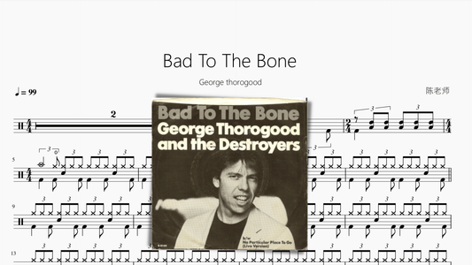 Bad To The Bone【George thorogood】 - 鼓譜 Drumtabs ドラム楽譜