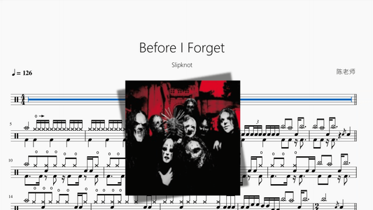 Before I Forget【Slipknot】 - 鼓譜 Drumtabs ドラム楽譜