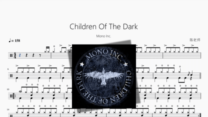 Children Of The Dark【Mono Inc 】 - 鼓譜 Drumtabs ドラム楽譜