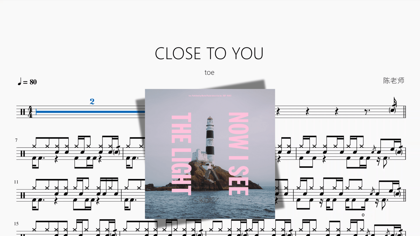 CLOSE TO YOU【toe】 - 鼓譜 Drumtabs ドラム楽譜