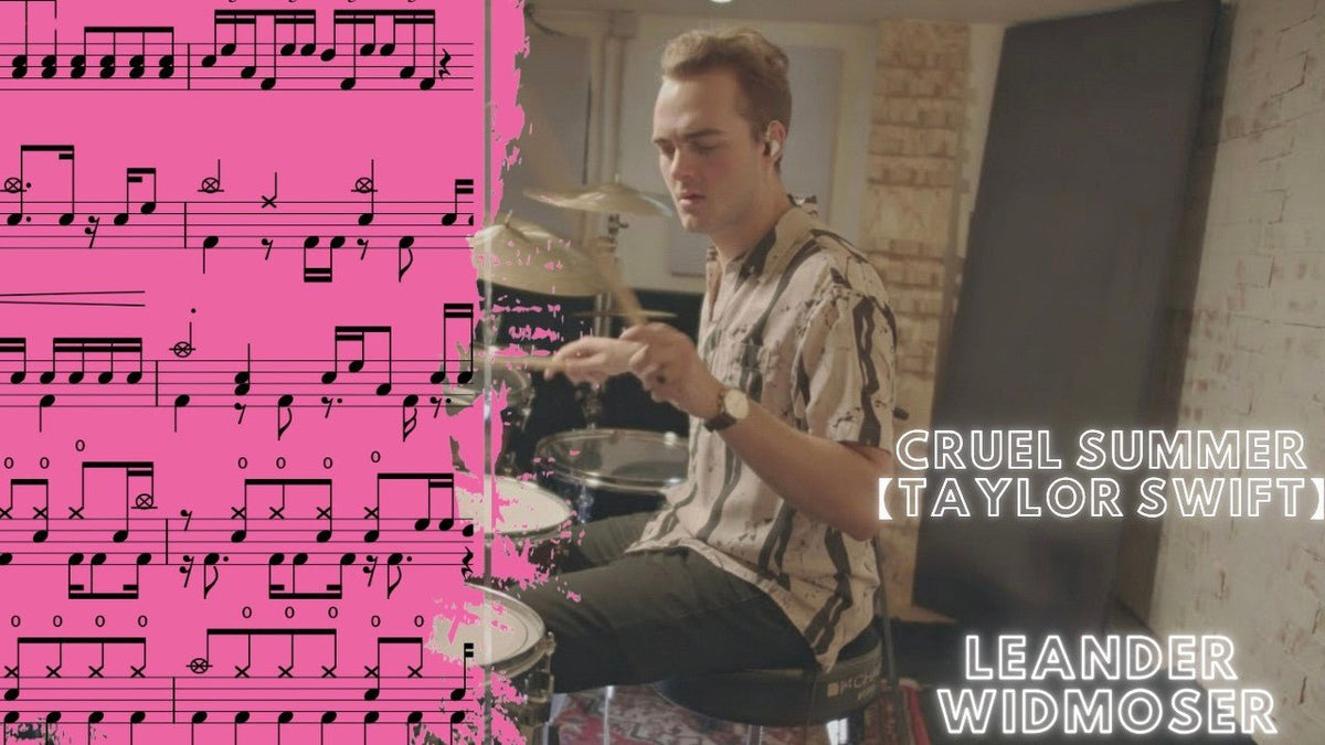 Cruel Summer【Taylor Swift】 by Leander Widmoser Drum Cover - Good Sheet Music