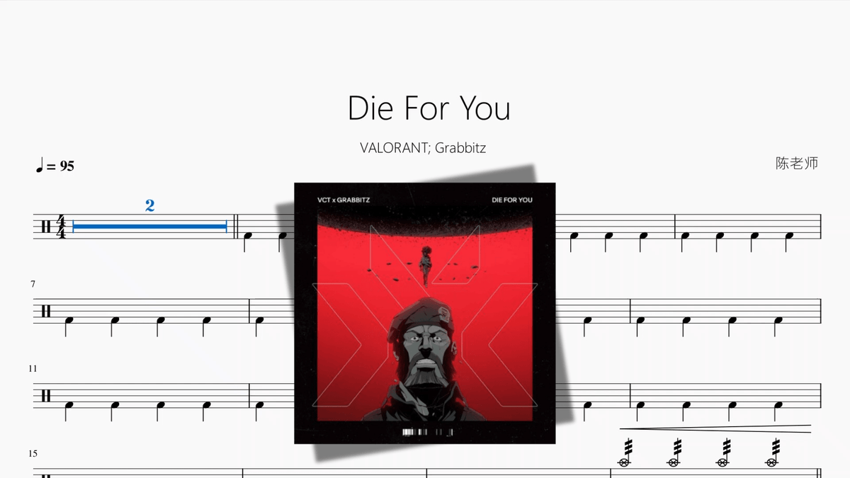 Die For You【VALORANT; Grabbitz】 — partitura de batería Drumtabs