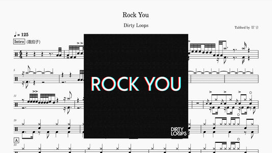 Dirty Loops - Rock You - 鼓譜 Drumtabs ドラム楽譜