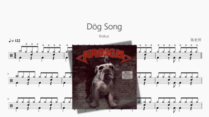 Dög Song【Krokus】 - 鼓譜 Drumtabs ドラム楽譜