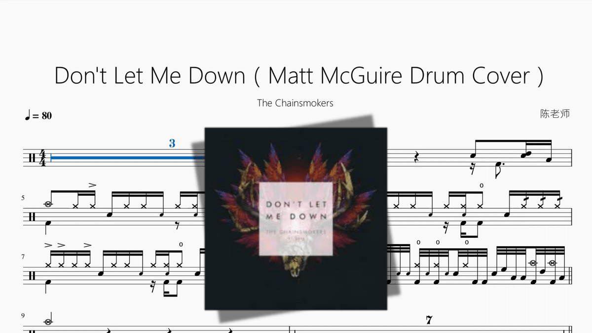 Don't Let Me Down（Matt McGuire Drum Cover）【The Chainsmokers feat. Daya】 - Good Sheet Music