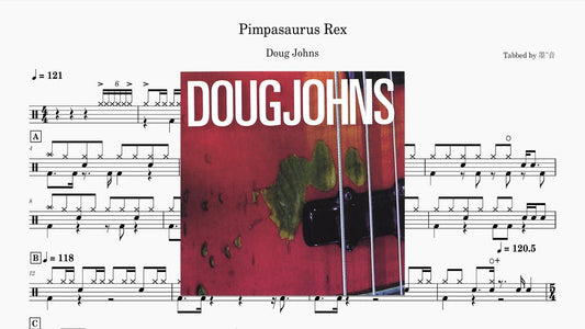Doug Johns - Pimpasaurus Rex 3min version - 鼓譜 Drumtabs ドラム楽譜