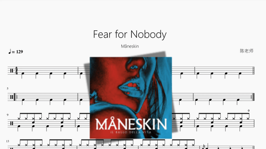 Fear for Nobody【Måneskin】 - 鼓譜 Drumtabs ドラム楽譜
