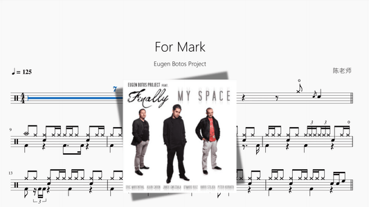 For Mark【Eugen Botos Project】 - 鼓譜 Drumtabs ドラム楽譜