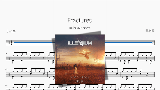 Fractures【ILLENIUM、Nevve】 - 鼓譜 Drumtabs ドラム楽譜