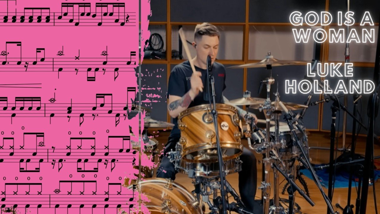 God Is A Woman By Luke Holland Drum Cover - 鼓譜 Drumtabs ドラム楽譜