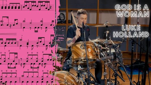 God Is A Woman By Luke Holland Drum Cover - 鼓譜 Drumtabs ドラム楽譜
