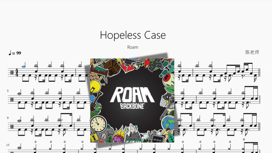Hopeless Case【Roam】 - 鼓譜 Drumtabs ドラム楽譜