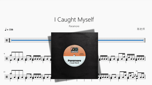 I Caught Myself【Paramore】 - 鼓譜 Drumtabs ドラム楽譜