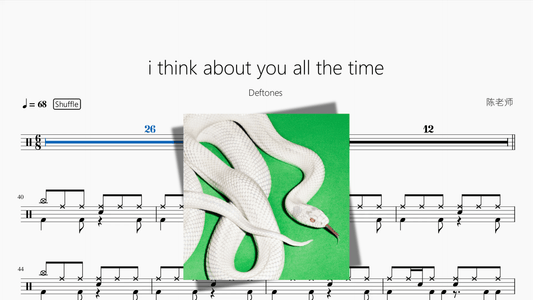 i think about you all the time【Deftones】 - 鼓譜 Drumtabs ドラム楽譜