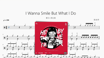I Wanna Smile But What I Do【夏日入侵企画】 — partitura de batería Drumtabs