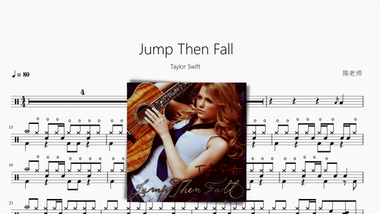 Jump Then Fall【Taylor Swift】 - 鼓譜 Drumtabs ドラム楽譜