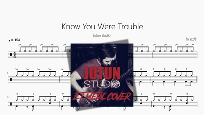 Know You Were Trouble【Jotun Studio】 - 鼓譜 Drumtabs ドラム楽譜