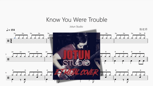 Know You Were Trouble【Jotun Studio】 - 鼓譜 Drumtabs ドラム楽譜