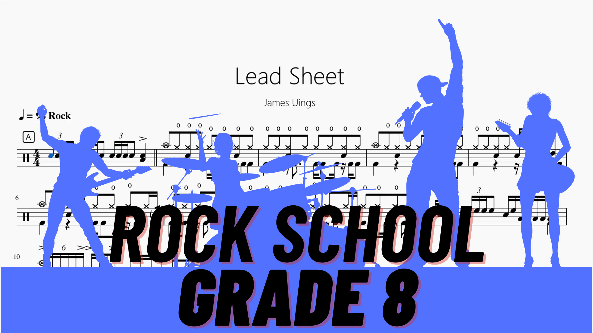Lead Sheet【Rock school Lv8】 - 鼓譜 Drumtabs ドラム楽譜