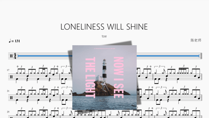 LONELINESS WILL SHINE【toe】 - 鼓譜 Drumtabs ドラム楽譜