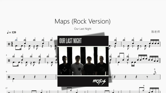 Maps Rock Version【Our Last Night】 - 鼓譜 Drumtabs ドラム楽譜