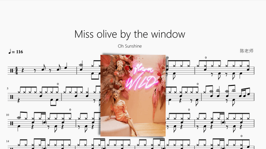 Miss olive by the window【Oh Sunshine】 - 鼓譜 Drumtabs ドラム楽譜