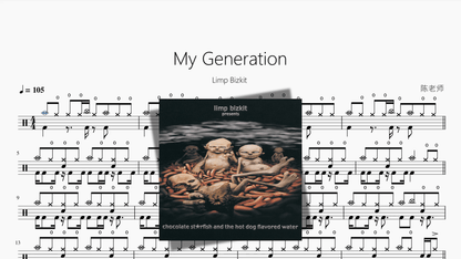 My Generation【Limp Bizkit】 — partitura de batería Drumtabs