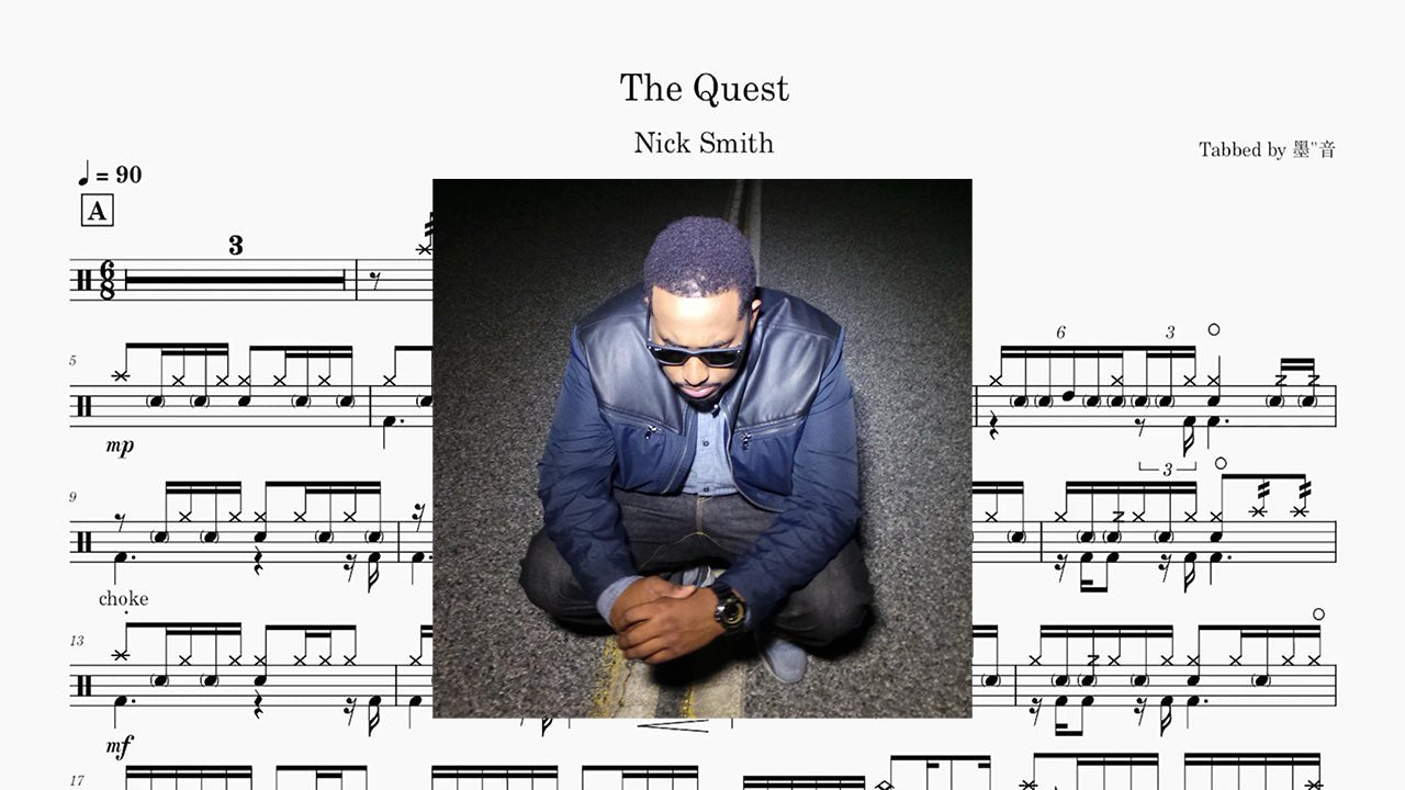 Nick Smith - The Quest - 鼓譜 Drumtabs ドラム楽譜