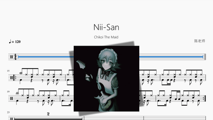 Nii San【Chikoi The Maid】 - 鼓譜 Drumtabs ドラム楽譜