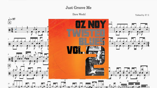 Oz Noy - Just Groove Me - 鼓譜 Drumtabs ドラム楽譜