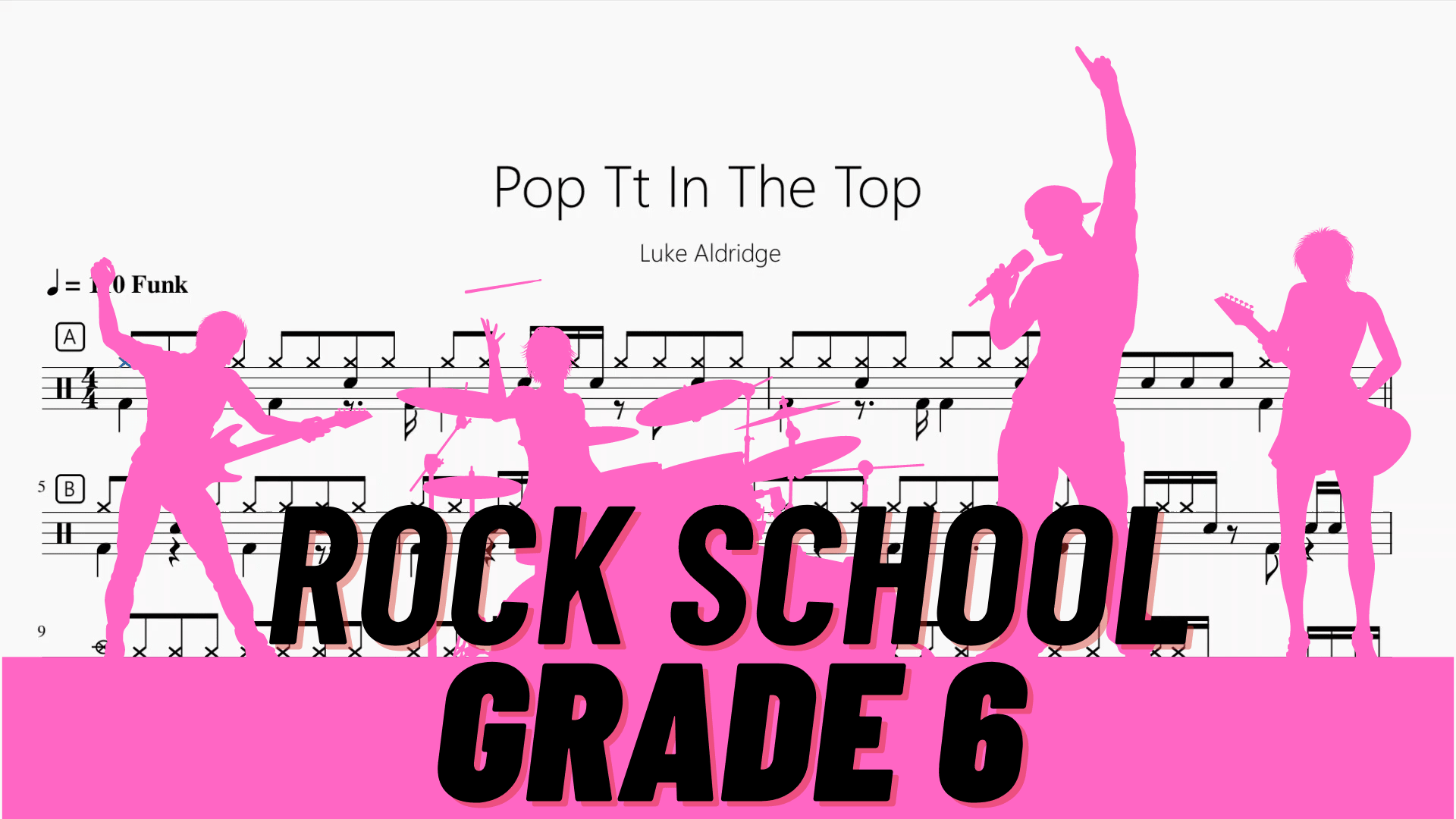 Pop Tt In The Top【Rock school Lv6】 - 鼓譜 Drumtabs ドラム楽譜