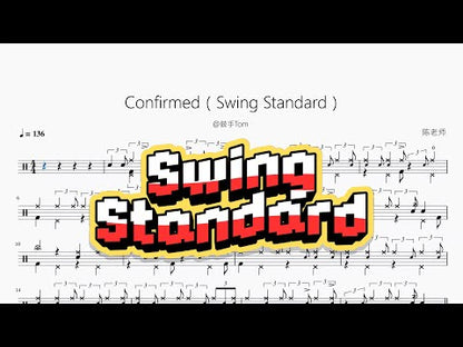 Confirmed（Swing Standard）【@鼓手Tom】