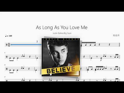 As Long As You Love Me【Justin Bieber / Big Sean】 动态鼓谱视频