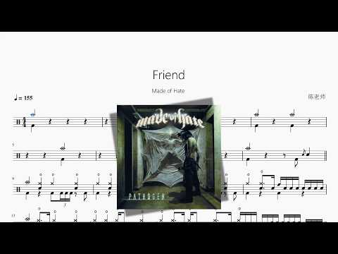 Friend【Made of Hate】 动态鼓谱视频
