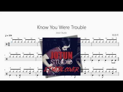 Know You Were Trouble【Jotun Studio】 动态鼓谱视频