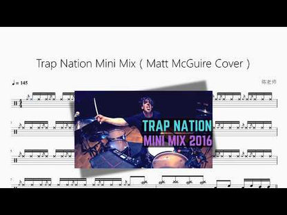 Trap Nation Mini Mix【Matt McGuire Cover】 动态鼓谱视频