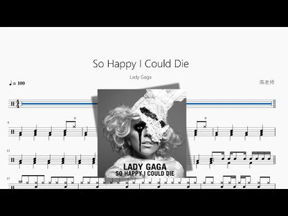So Happy I Could Die【Lady Gaga】