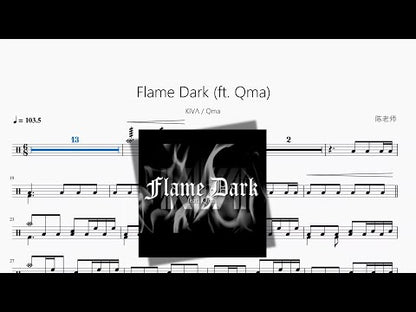 Flame Dark (ft. Qma)【KIVΛ Qma】