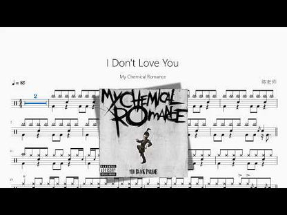 I Don't Love You【My Chemical Romance】 动态鼓谱视频