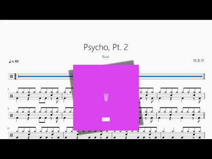 Psycho, Pt. 2【Russ】 动态鼓谱视频