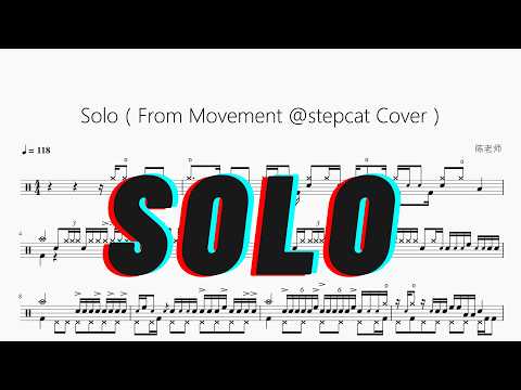 Solo（From Movement @stepcat Cover） 动态鼓谱视频