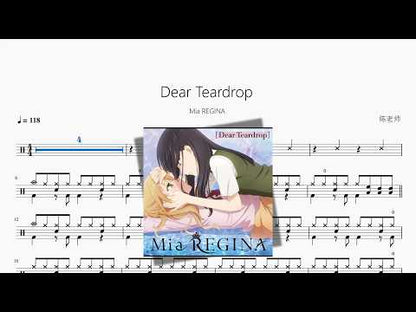 Dear Teardrop【Mia REGINA】 动态鼓谱视频