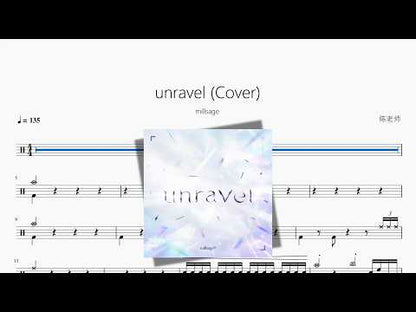 unravel（Cover）【millsage】 动态鼓谱视频