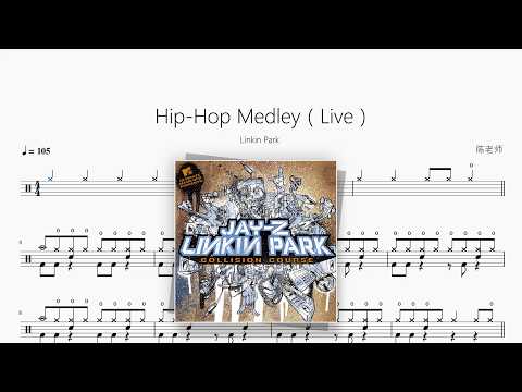Hip-Hop Medley（Live）【Linkin Park】 动态鼓谱视频