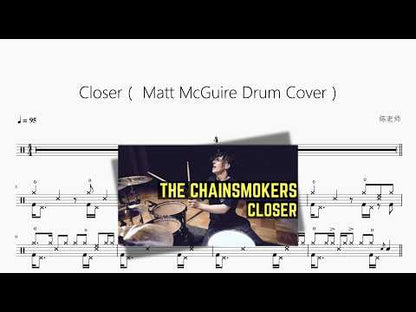 Closer（Matt McGuire Drum Cover）【The Chainsmokers】 动态鼓谱视频