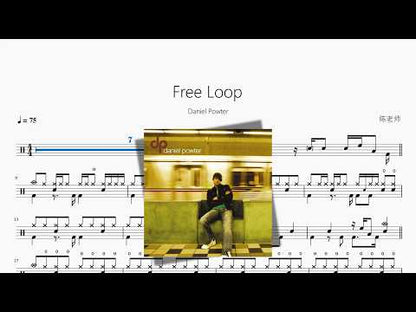 Free Loop【Daniel Powter】 动态鼓谱视频